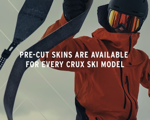 PRE-CUT SKINS ARE AVAILABLE FOR EVERY CRUX SKI MODEL