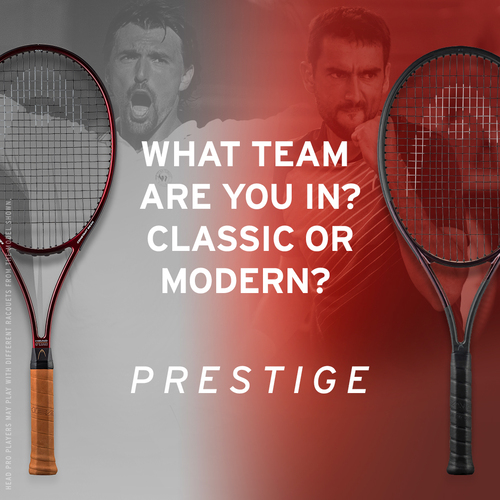 Two Prestige Racuets  and the question What Team are you in? Classic or Modern?
